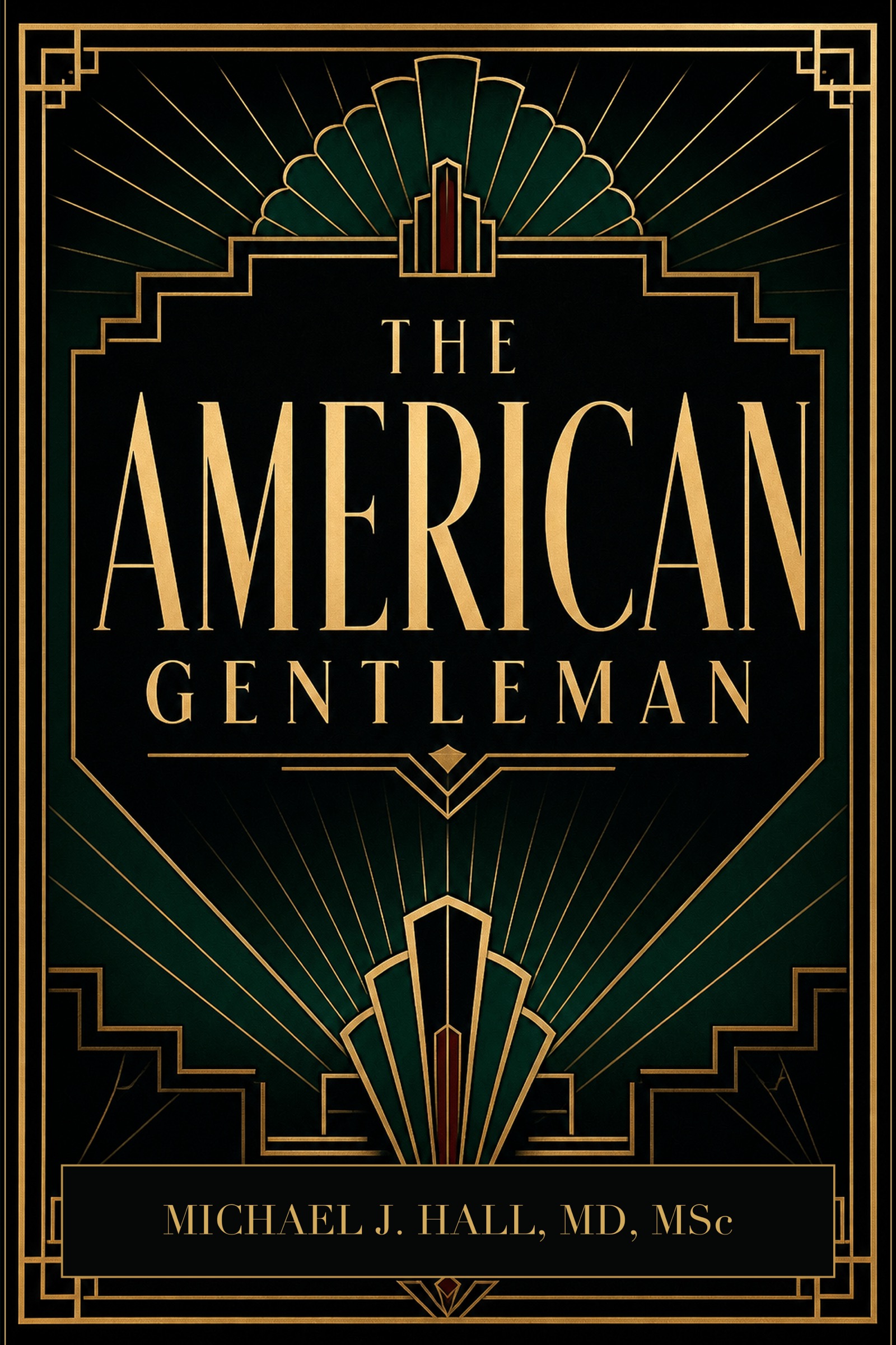 The American Gentleman by Michael J. Hall, MD, MSc - 2026 edition cover